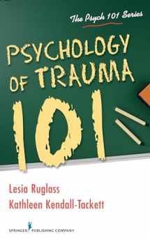 9780826196682-0826196683-Psychology of Trauma 101