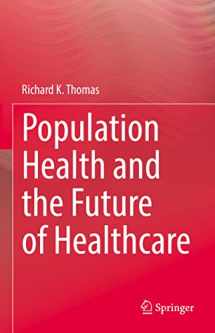 9783030838867-3030838862-Population Health and the Future of Healthcare