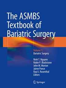 9781493912056-1493912054-The ASMBS Textbook of Bariatric Surgery: Volume 1: Bariatric Surgery