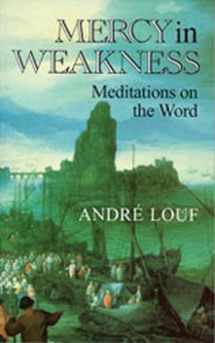 9780879077747-0879077743-Mercy In Weakness: Meditations on the Word (Volume 174) (Cistercian Studies Series)