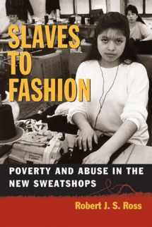 9780472030224-0472030221-Slaves to Fashion: Poverty and Abuse in the New Sweatshops