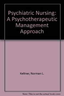 9780801633096-0801633095-Psychiatric Nursing: A Psychotherapeutic Management Approach