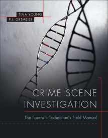 9780135127124-0135127122-Crime Scene Investigation: The Forensic Technician's Field Manual