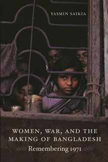 9780822350385-0822350386-Women, War, and the Making of Bangladesh: Remembering 1971