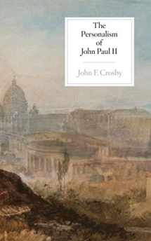 9781939773142-1939773148-The Personalism of John Paul II