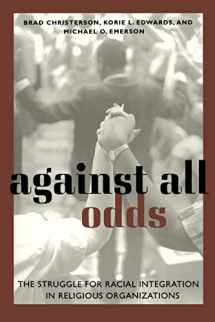 9780814722237-0814722237-Against All Odds: The Struggle for Racial Integration in Religious Organizations