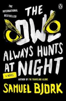 9780143110408-0143110403-The Owl Always Hunts at Night: A Novel