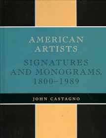9780810822498-0810822490-American Artists: Signatures and Monograms, 1800-1989