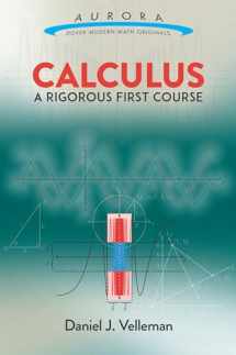 9780486809366-0486809366-Calculus: A Rigorous First Course (Aurora: Dover Modern Math Originals)