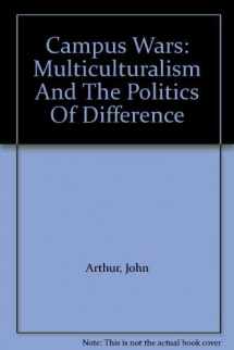 9780813324807-0813324807-Campus Wars: Multiculturalism And The Politics Of Difference