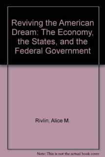 9780815791683-0815791682-Reviving the American Dream : The Economy, the States, and the Federal Government