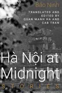 9781682832028-1682832023-Hanoi at Midnight: Stories (Diasporic Vietnamese Artists Network Series)