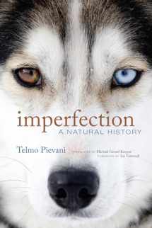 9780262047418-0262047411-Imperfection: A Natural History