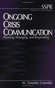 9780761913207-0761913203-Ongoing Crisis Communication: Planning, Managing, and Responding (SAGE Series in Public Relations)