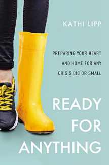 9780310358008-0310358000-Ready for Anything: Preparing Your Heart and Home for Any Crisis Big or Small