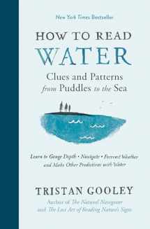 9781615193585-1615193588-How to Read Water: Clues and Patterns from Puddles to the Sea (Natural Navigation)
