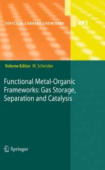 9783642146121-3642146120-Functional Metal-Organic Frameworks: Gas Storage, Separation and Catalysis (Topics in Current Chemistry, 293)