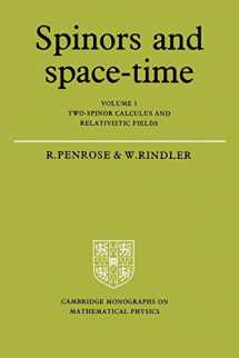 9780521337076-0521337070-Spinors and Space-Time: Volume 1, Two-Spinor Calculus and Relativistic Fields (Cambridge Monographs on Mathematical Physics)