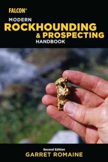 9781493032358-1493032356-Modern Rockhounding and Prospecting Handbook