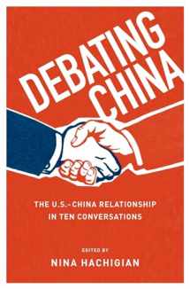 9780199973880-0199973881-Debating China: The U.S.-China Relationship in Ten Conversations