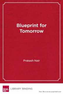 9781612507057-1612507050-Blueprint for Tomorrow: Redesigning Schools for Student-Centered Learning