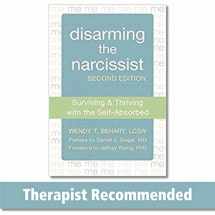 9781608827602-1608827607-Disarming the Narcissist: Surviving and Thriving with the Self-Absorbed