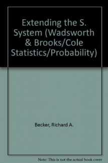 9780534050160-0534050166-Extending The S System (Wadsworth Statistics/Probability Series)