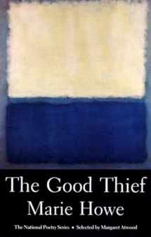 9780892551279-0892551275-The Good Thief (The National Poetry Series)