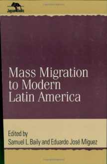 9780842028301-0842028307-Mass Migration to Modern Latin America (Jaguar Books on Latin America)