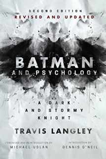 9781684428557-1684428556-Batman and Psychology: A Dark and Stormy Knight (2nd Edition) (Popular Culture Psychology)