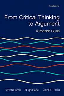 9781319035440-1319035442-From Critical Thinking to Argument: A Portable Guide