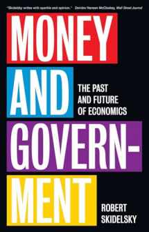 9780300248623-0300248628-Money and Government: The Past and Future of Economics