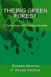9781499598445-1499598440-The Big Green Forest: A Collection of Bedtime Stories