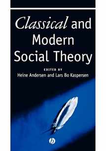 9780631212881-0631212884-Classical and Modern Social Theory