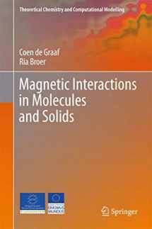 9783319229508-3319229508-Magnetic Interactions in Molecules and Solids (Theoretical Chemistry and Computational Modelling)