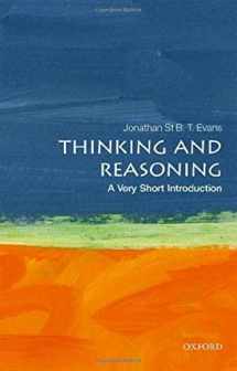 9780198787259-0198787251-Thinking and Reasoning: A Very Short Introduction (Very Short Introductions)