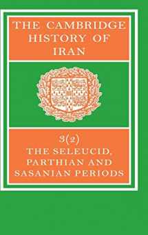 9780521246934-0521246938-The Cambridge History of Iran, Volume 3: The Seleucid, Parthian and Sasanid Periods, Part 2 of 2