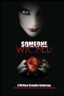 9780984787685-0984787682-Someone Wicked: A Written Remains Anthology (The Written Remains Anthologies)