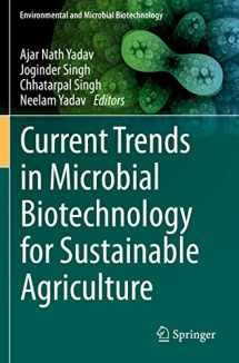 9789811569517-9811569517-Current Trends in Microbial Biotechnology for Sustainable Agriculture (Environmental and Microbial Biotechnology)