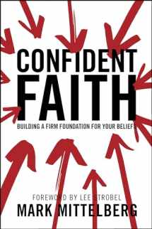 9781414329963-1414329962-Confident Faith: Building a Firm Foundation for Your Beliefs