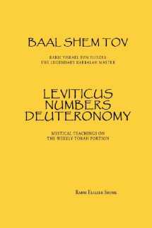 9780985356217-0985356219-Baal Shem Tov Leviticus Numbers Deuteronomy: Mystical Stories on the Weekly Torah Portion