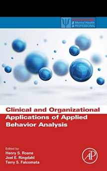 9780124202498-0124202497-Clinical and Organizational Applications of Applied Behavior Analysis (Practical Resources for the Mental Health Professional)