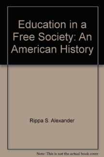 9780679303107-0679303103-Education in a Free Society: An American History