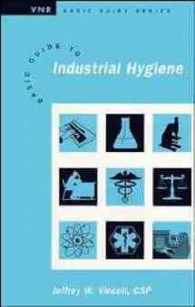 9780442019600-0442019602-Basic Guide to Industrial Hygiene (Vnr Basic Guide Series)