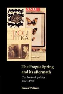9780521588034-0521588030-The Prague Spring and its Aftermath: Czechoslovak Politics, 1968–1970
