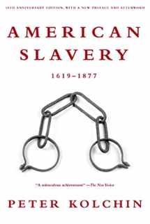 9780809016303-0809016303-American Slavery: 1619-1877 (10th Anniversary Edition)