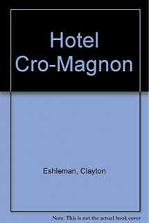 9780876857625-0876857624-Hotel Cro-Magnon