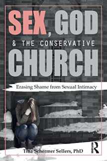 9781138674981-1138674982-Sex, God, and the Conservative Church