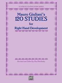 9780898981902-0898981905-120 Studies for Right Hand Development (Classical Guitar Study Series)