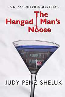 9780995000759-0995000751-The Hanged Man's Noose: A Glass Dolphin Mystery